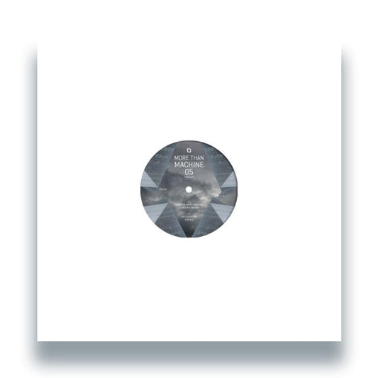 Various - (PRESALE 10/30/26) More Than Machine 05 (Part One) (VINYL 12" Tronic) | NEW - TECHNO/ELECTRO *NEW*