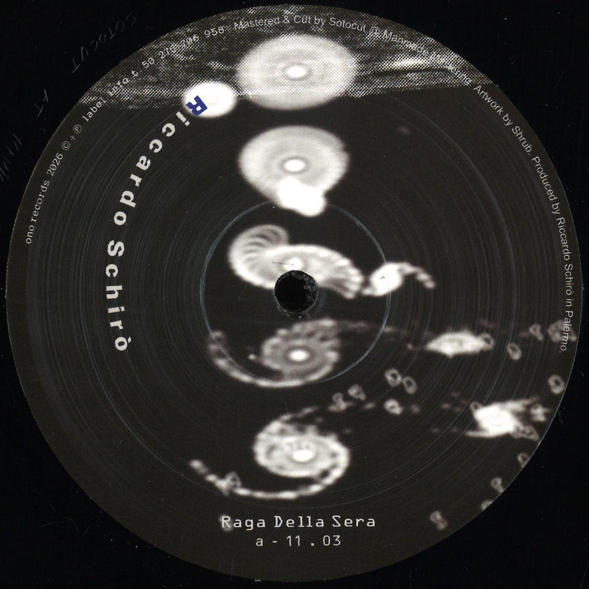 Riccardo Schirò - Raga Della Sera (VINYL 12" ONO) | NEW - TECHNO/ELECTRO *NEW*