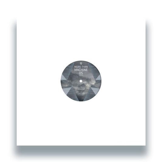 Various - (PRESALE 11/20/26) More Than Machine 05 (Part Two) (VINYL 12" Tronic) | NEW - TECHNO/ELECTRO *NEW*