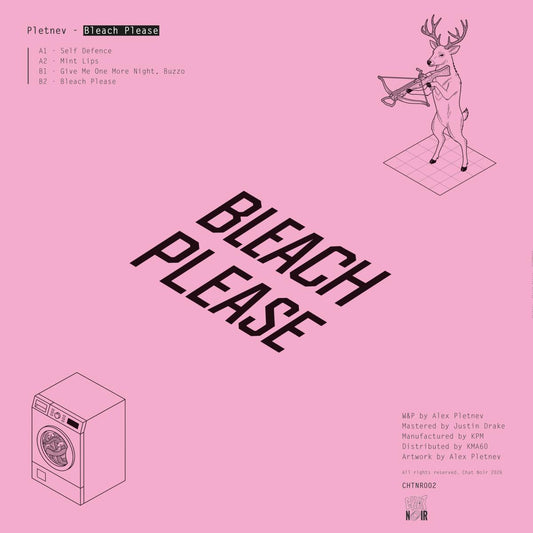 Pletnev - (PRESALE 11/30/26) Bleach Please (VINYL 12" Chat Noir) | NEW - TECHNO *NEW*