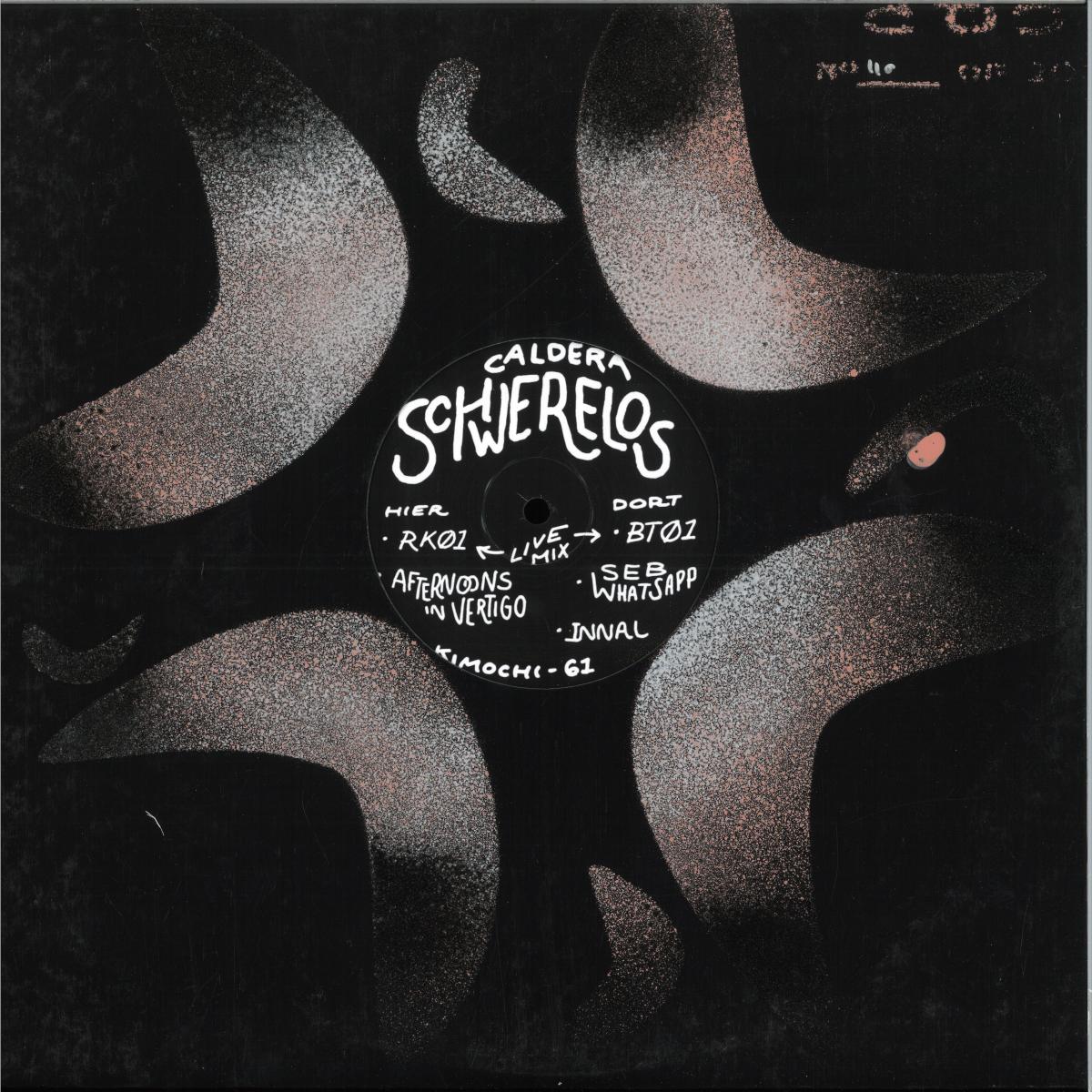 Caldera - Schwerelos (VINYL 12" Kimochi) | NEW - TECHNO *NEW*