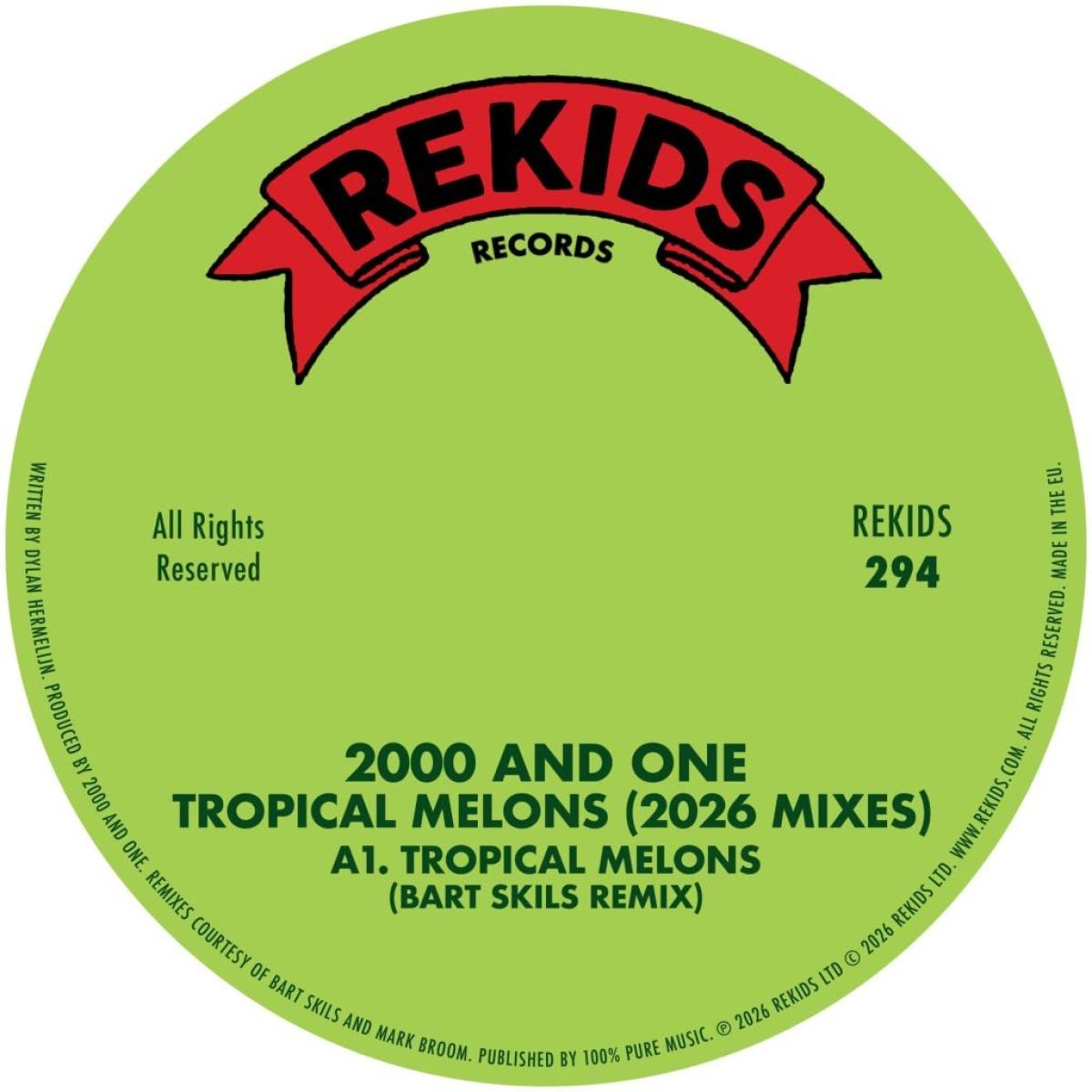 2000 and One - (PRESALE 08/06/26) Tropical Melons (2026 Mixes) (VINYL 12" Rekids REKIDS294 2026) | NEW - TECHNO *NEW*