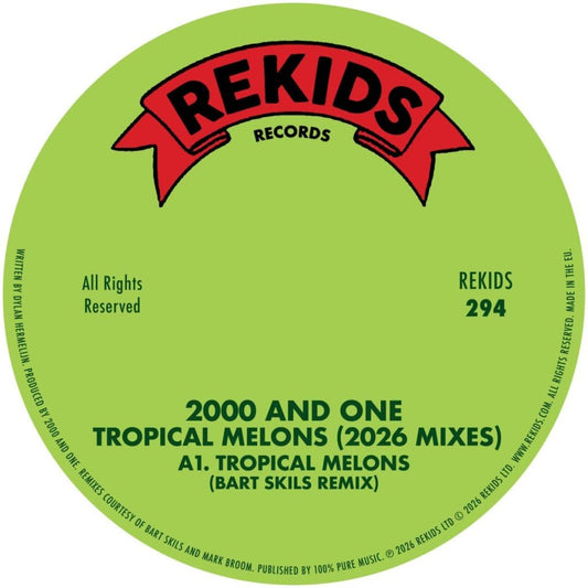 2000 and One - (PRESALE 08/06/26) Tropical Melons (2026 Mixes) (VINYL 12" Rekids REKIDS294 2026) | NEW - TECHNO *NEW*