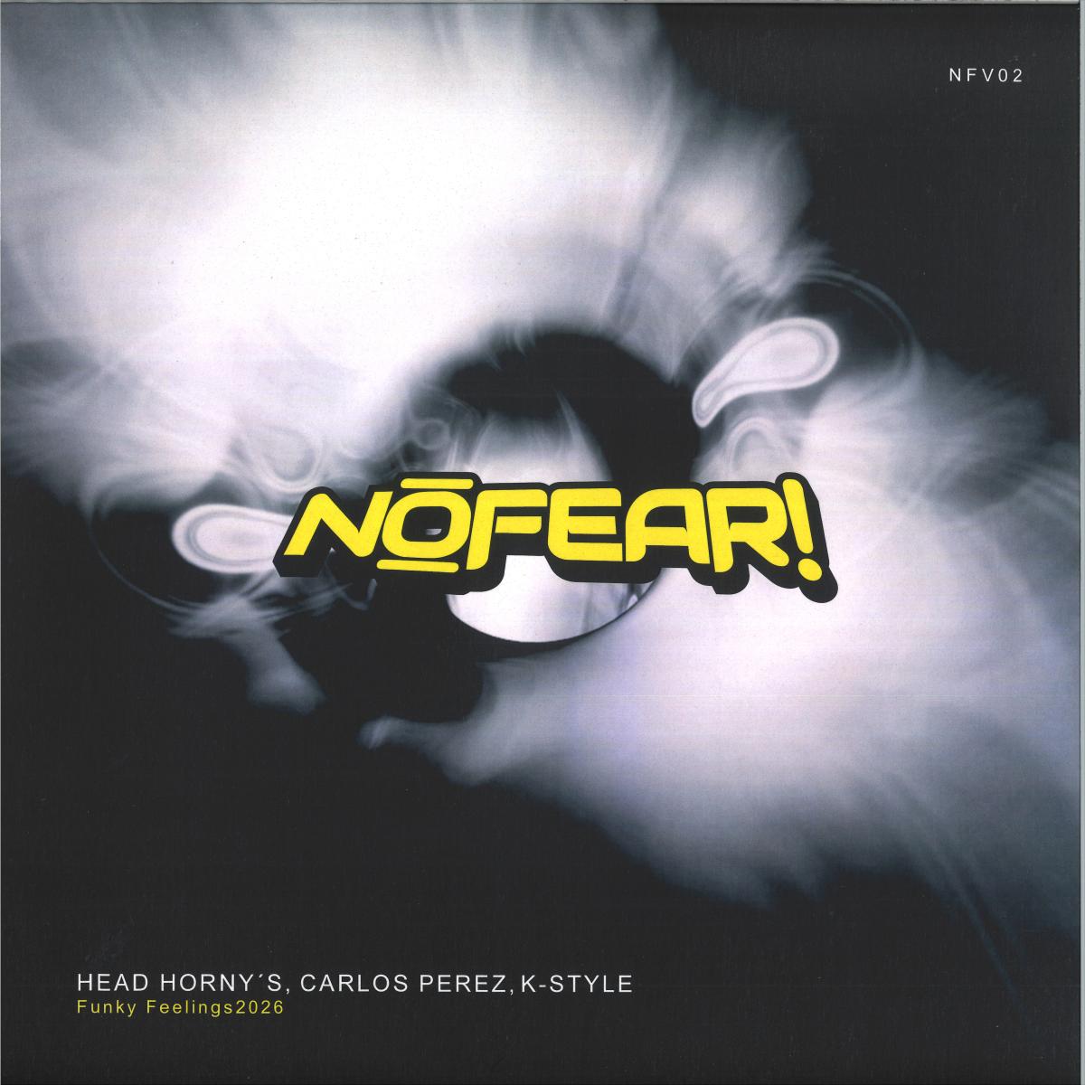 Head Horny's / K-Style / Carlos Perez - Alegría & Fuego / Funky Feelings 2026 (VINYL 12" NOFEAR! musik) | NEW - TECHNO *NEW*