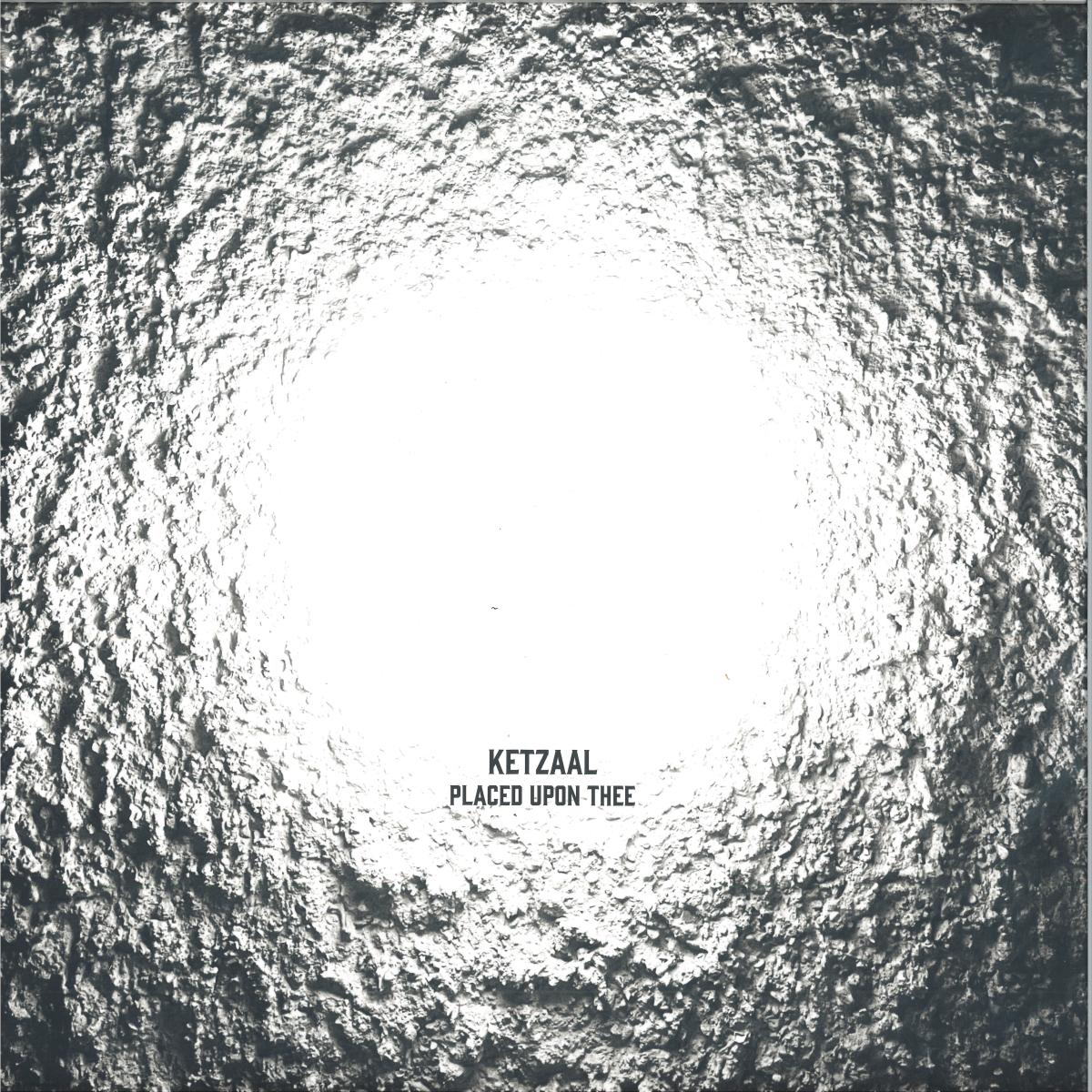 Ketzaal - Placed Upon Thee EP (VINYL 12" DOWNSIDE DURR004) | NEW - TECHNO *NEW*