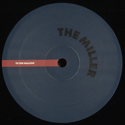 The Miller - (PRESALE 10/9/26) Tar 45 (VINYL 12" TH Tar Hallow) | NEW - TECHNO *NEW*