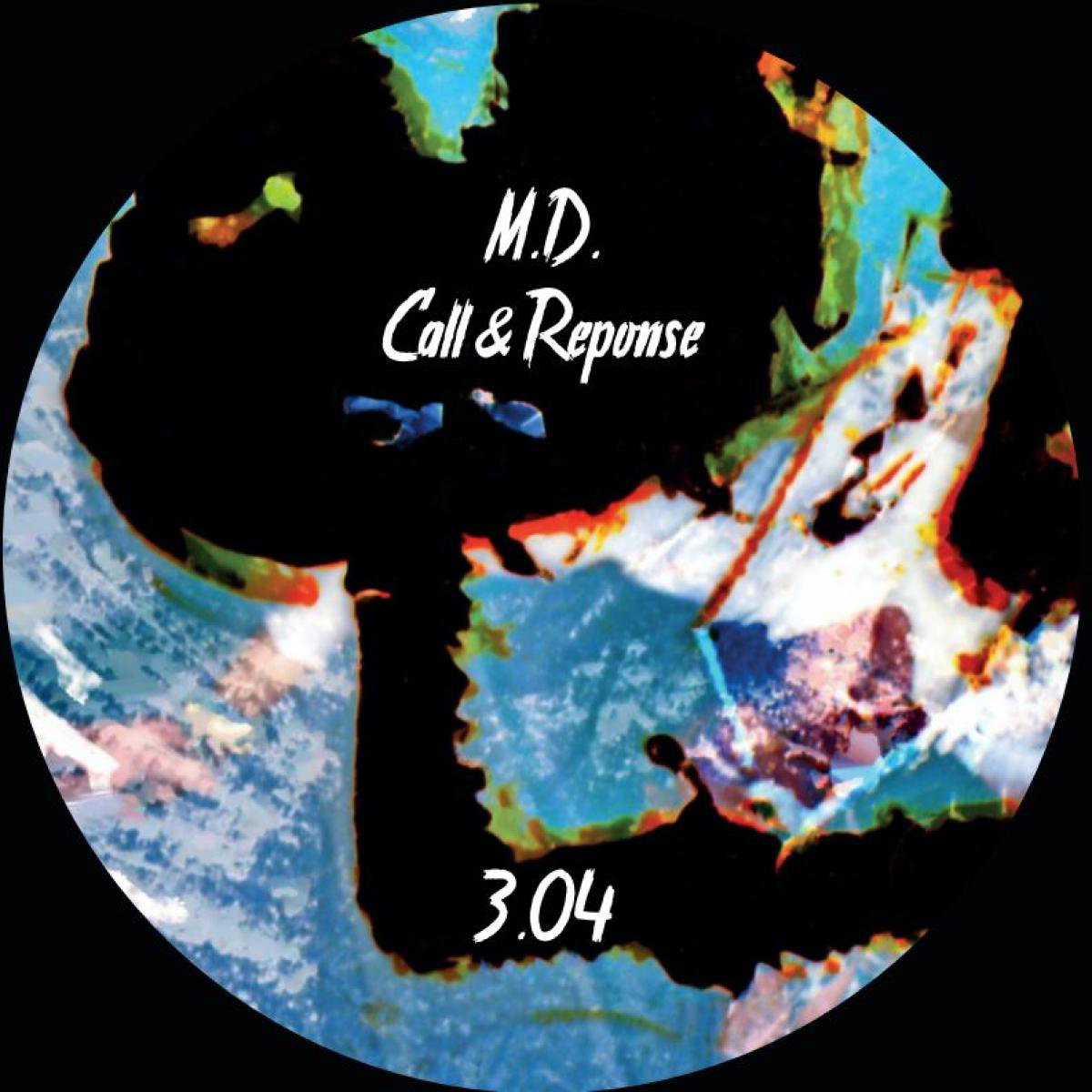 M.D. - (PRESALE TBD) Call & Response (VINYL) | Mint (M) Mint (M) - TECHNO *NEW*