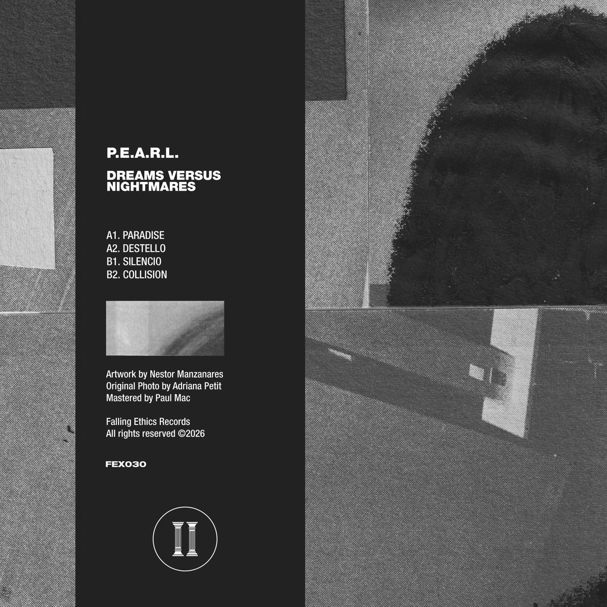 P.E.A.R.L. - (PRESALE 09/04/26) Dreams Versus Nightmares (VINYL 12" Falling Ethics) | NEW - TECHNO *NEW*