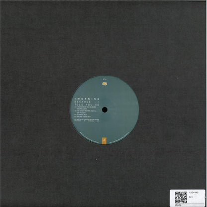 1morning - Because I Told You So (VINYL 12" Ilian Tape) | NEW Mint (M) Mint (M) - TECHNO *NEW*