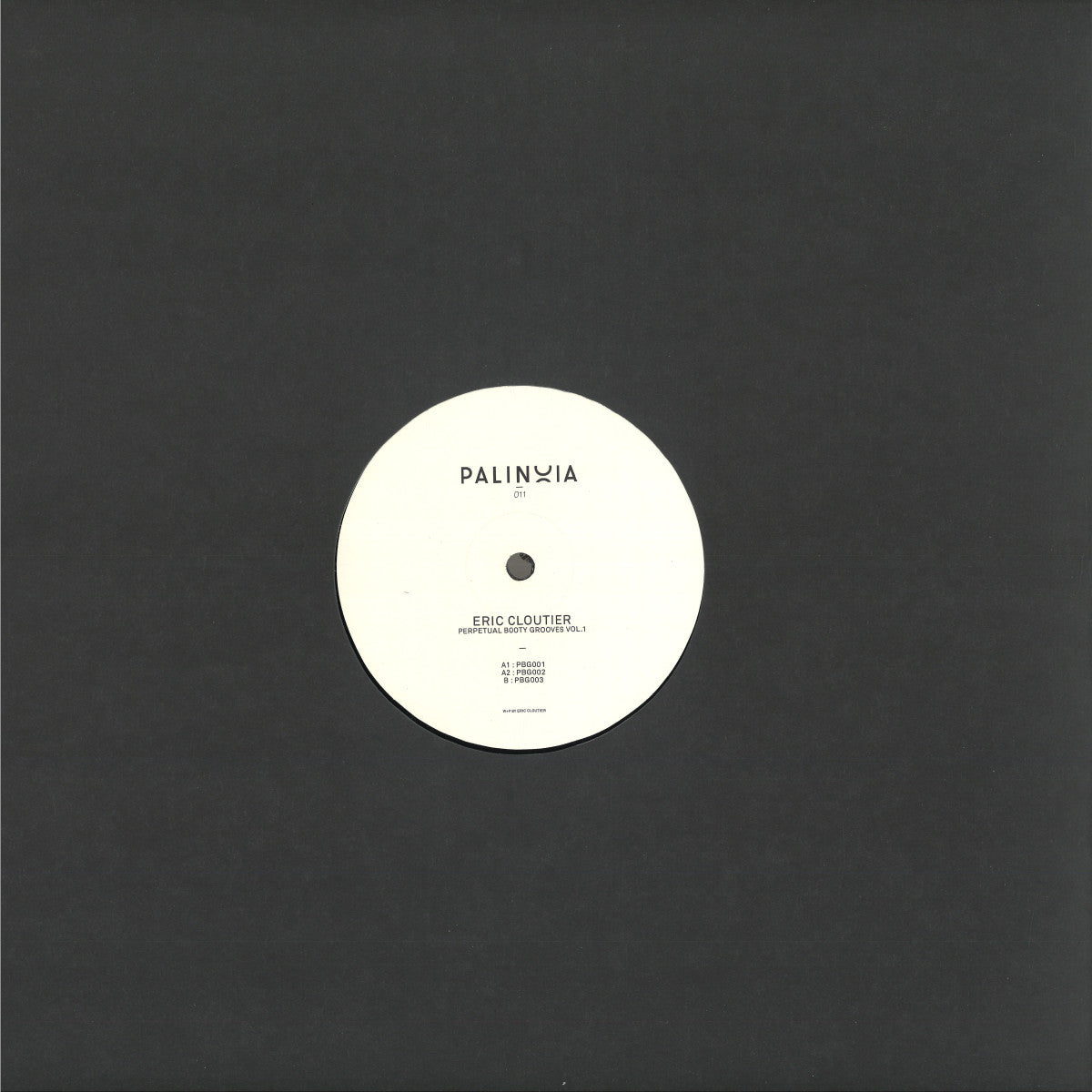 Eric Cloutier - Perpetual Booty Grooves Vol.1 (VINYL 12" Palinoia) | NEW Mint (M) Generic - TECHNO *NEW*