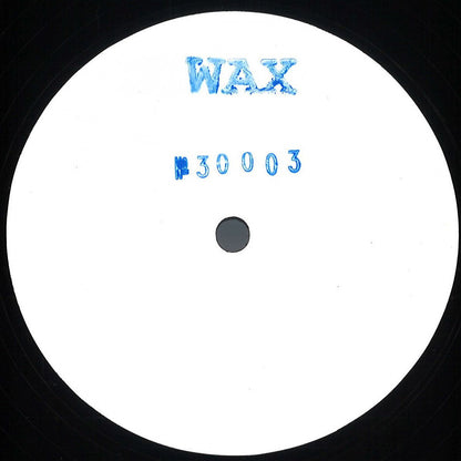 Wax - No. 30003 (VINYL 12" WAX WAX30003 2026) | NEW - TECHNO *NEW*