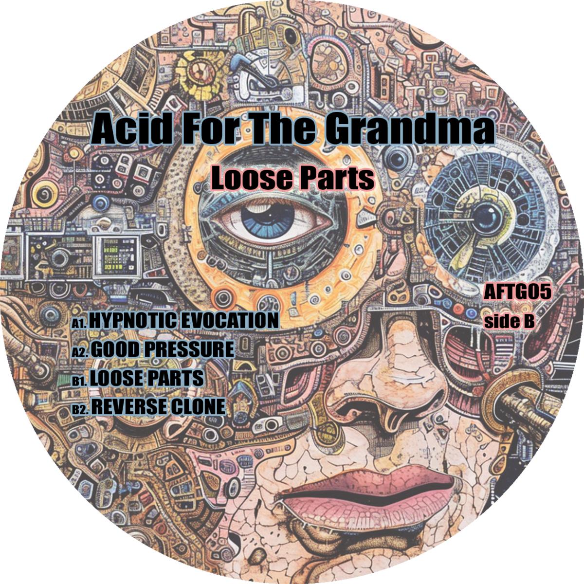 Acid For The Grandma - (PRESALE TBD) Loose Parts (VINYL 12" Acid For The Grandma) | NEW - TECHNO *NEW*
