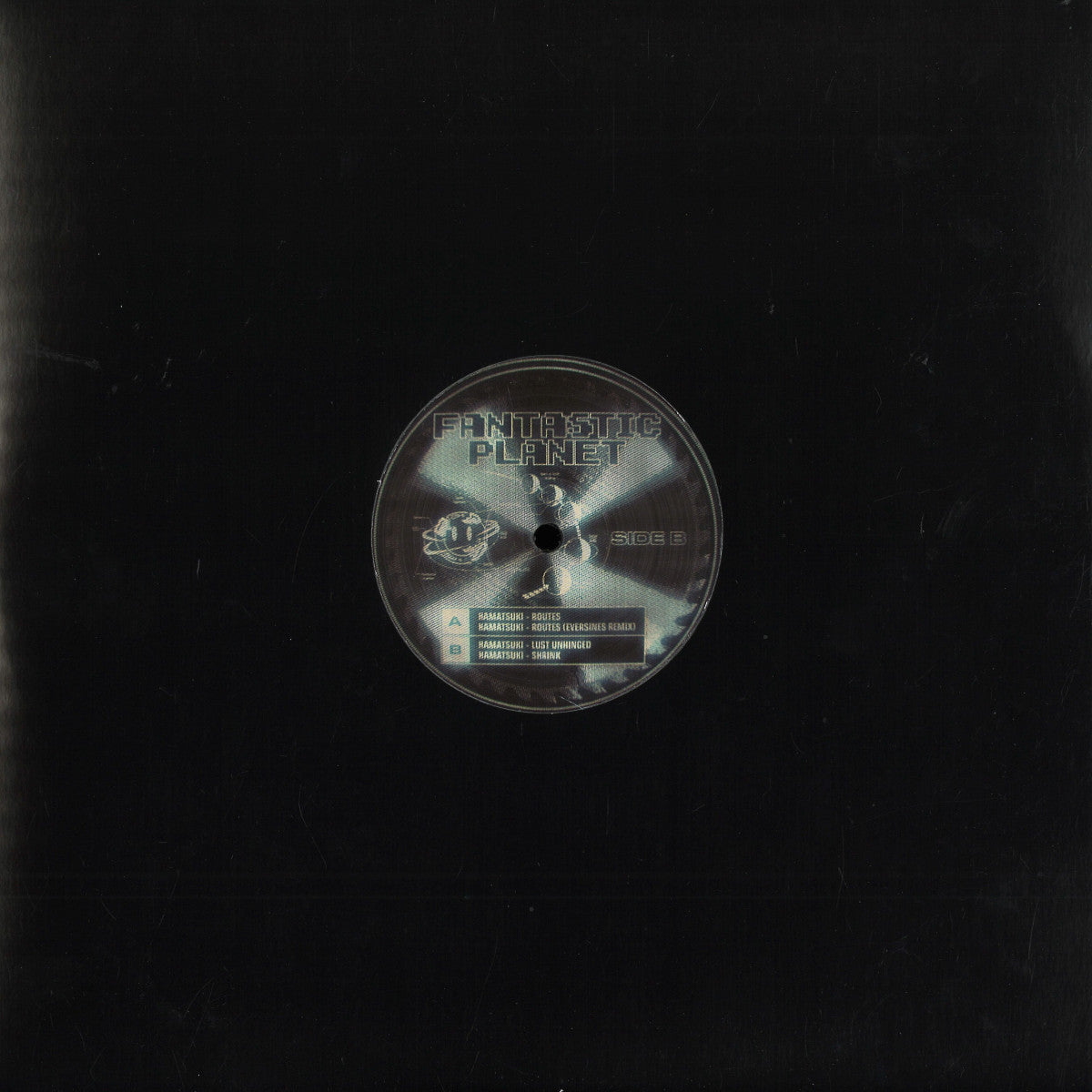Hamatsuki - Routes EP (VINYL 12" Fantastic Planet FAN002) | NEW Mint (M) Mint (M) - TECHNO *NEW*