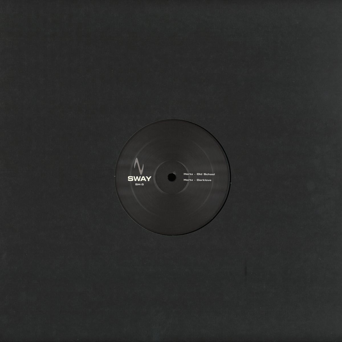 Hertz - SH-5 (VINYL 12" Sway) | NEW - TECHNO *NEW*