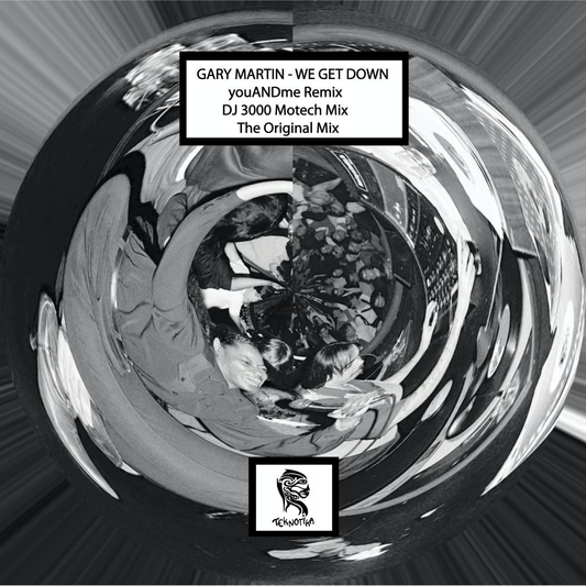 Gary Martin - (PRESALE 6/29/26) We Get Down (VINYL) | Mint Mint - TECHNO *NEW*