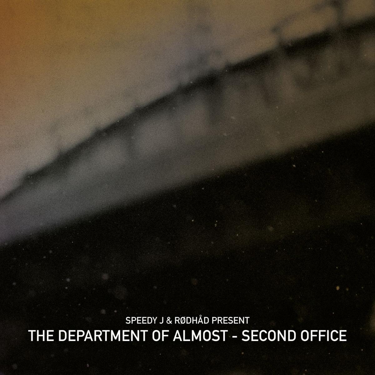 The Department Of Almost - (PRESALE 10/9/26) Second Office (VINYL 2x12" WSNWG) | NEW - TECHNO *NEW*