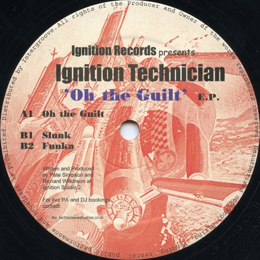 Ignition Technician - Oh The Guilt E.P. (VINYL) | Excellent+ (EX+) Generic - TECHNO / USED *EXCELLENT+*