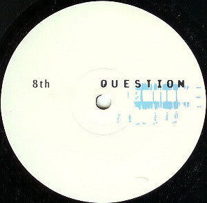 8th Question (VINYL) | Excellent (EX) Generic - TECHNO / USED *EXCELLENT*