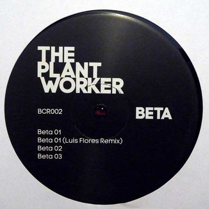 The Plant Worker - Beta | Excellent (EX) Near Mint (NM) - TECHNO / USED *NEAR MINT*