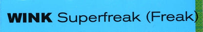 Superfreak (Freak) (12" VINYL) | Very Good Plus (VG+) Excellent (EX) - TECHNO / USED *VERY GOOD+*