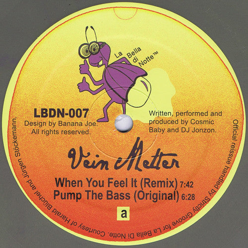 Vein Melter When You Feel It / Pump The Bass 12" Mint (M) Generic