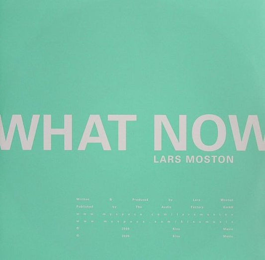 Lars Moston - What Now | Mint (M) Near Mint (NM) - TECHNO