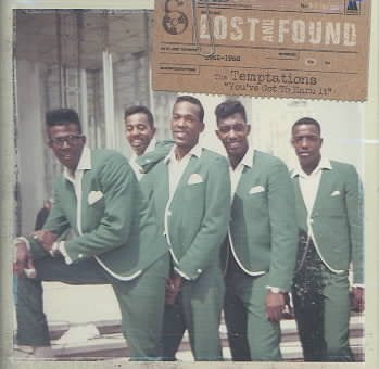Temptations - LOST & FOUND: YOU'VE GOT TO EARN IT (1962-1968) |