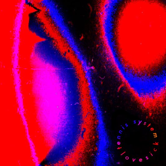 Tennis System - Lovesick |
