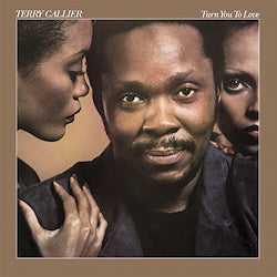Terry Callier - Turn You To Love |