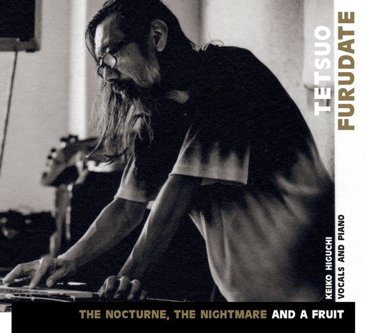 The Nocturne, The Nightmare and a Fruit |
