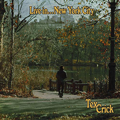 Tex Crick - Live In...New York City [LP] |