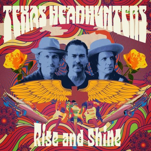 Texas Headhunters - Rise And Shine |