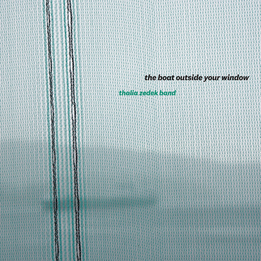 The Boat Outside Your Window |
