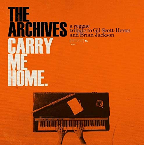 The Archives - Carry Me Home: A Reggae Tribute to Gil Scott-Heron & Brian Jackson [2 LP] |
