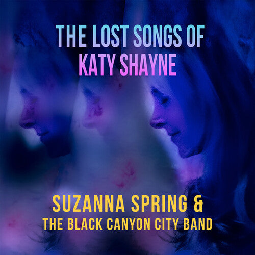 The Lost Songs Of Katy Shayne |