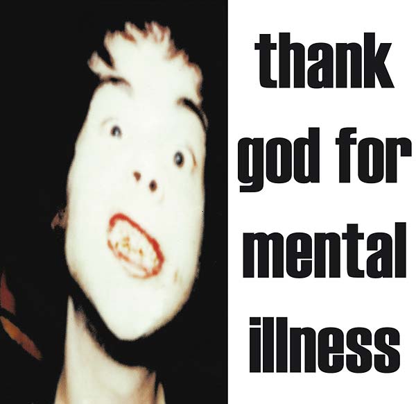 Thank God for Mental Illness (180 Gram Vinyl) | Mint (M) Mint (M) - ALT/INDIE *SEALED*