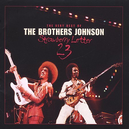 The Brothers Johnson - STRAWBERRY LETTER 23 |