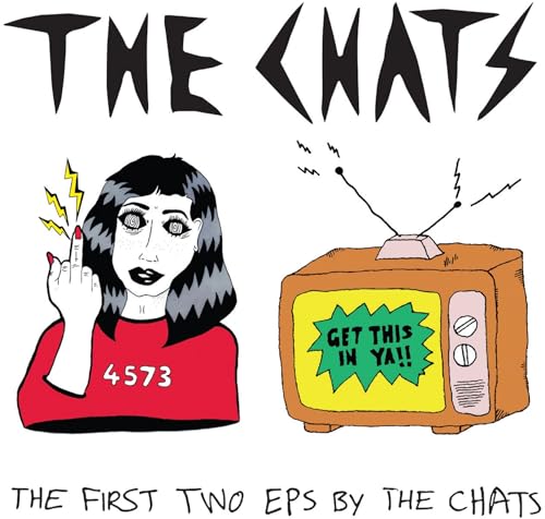 The First Two Eps By The Chats |