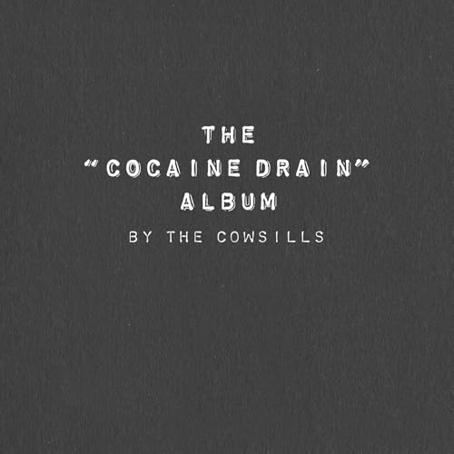 The "Cocaine Drain" Album |