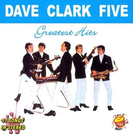 The Dave Clark Five - Greatest Hits |