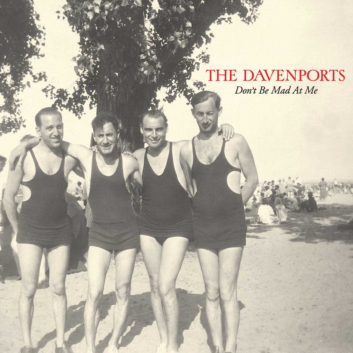 The Davenports - Don't Be Mad At Me |