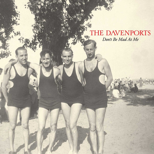 The Davenports - Don't Be Mad At Me |