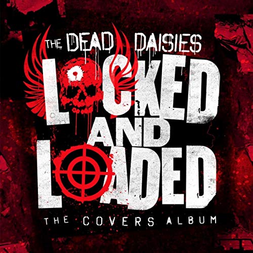 The Dead Daisies - Locked And Loaded |