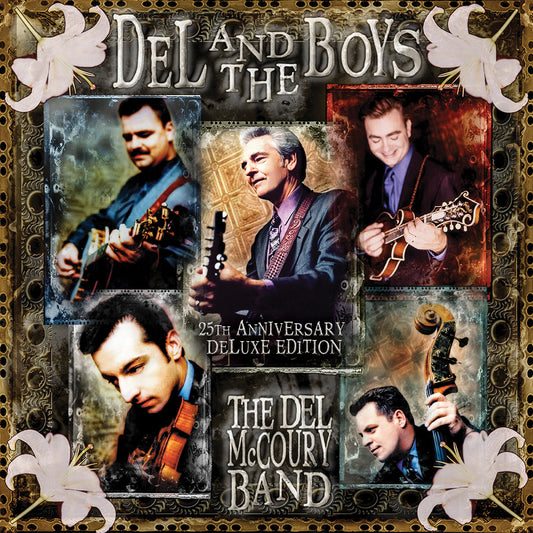 The Del McCoury Band - Del & The Boys - 25Th Anniversary (Deluxe Edition) |