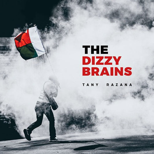 THE DIZZY BRAINS - Tany Razana |