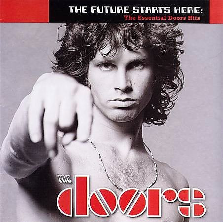 The Future Starts Here: The Essential Doors Hits |