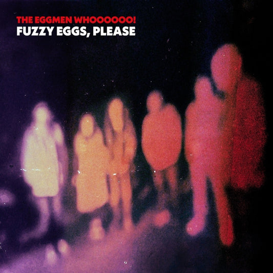 Fuzzy Eggs, Please |