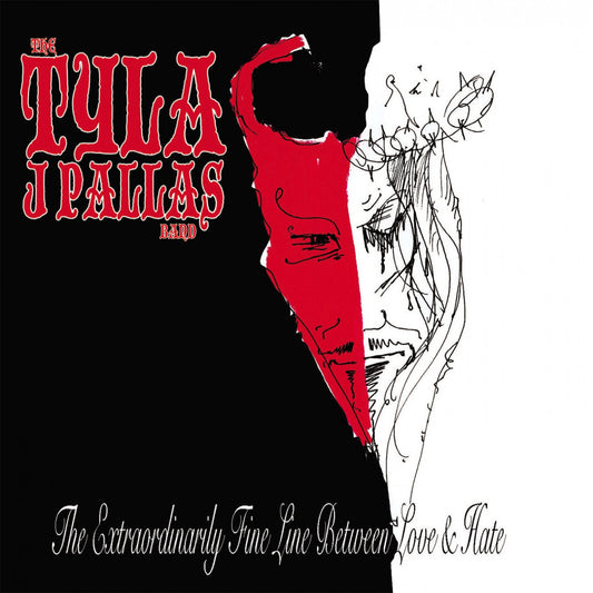 Pallas, Tyla J. - The Extraordinarily Fine Line Between Love & Hate (CD) |