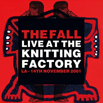 The Fall - Live At The Knitting Factory - La - 14 November 2021(VINYL LP) | NEW - ALT/INDIE *NEW*