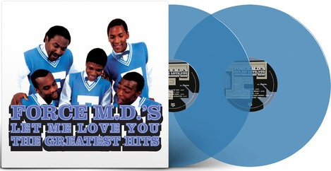 The Force M.D.'s - Let Me Love You: The Greatest Hits (140 Gram Opaque Blue Colored Vinyl) (2 Lp's) |